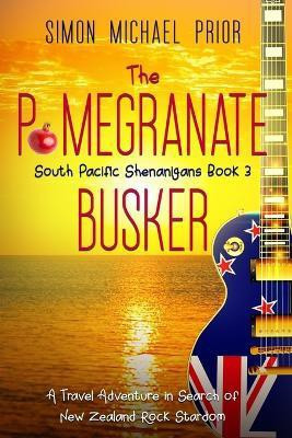 The Pomegranate Busker(English, Paperback, Prior Simon Michael)