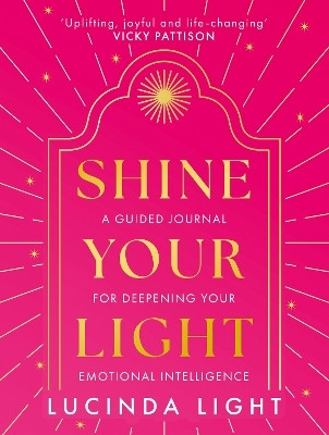 Shine Your Light(English, Hardcover, Light Lucinda)