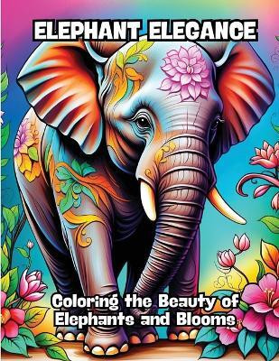 Elephant Elegance(English, Paperback, Contenidos Creativos)