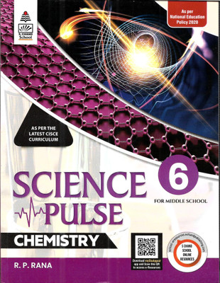 SCIENCE PULSE CHEMISTRY ICSE FOR CLASS-6(Paperback, R.P RANA)