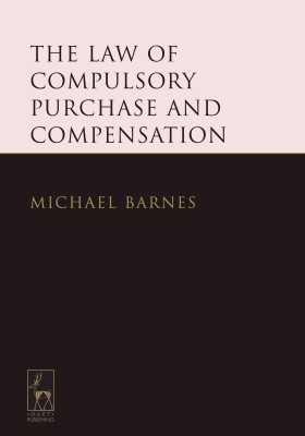 The Law of Compulsory Purchase and Compensation(English, Hardcover, Barnes KC Michael KC)