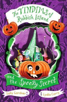 The Tindims of Rubbish Island and the Spooky Secret(English, Paperback, Gardner Sally)