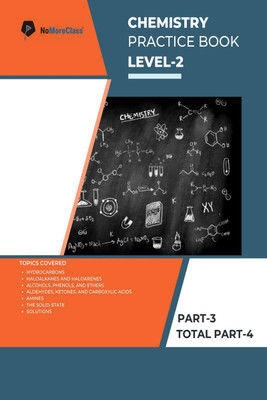 Chemistry Practice Book Level-2 Part 3 of 4  - NoMoreClass Chemistry Practice Book(English, Paperback, Nomoreclass)
