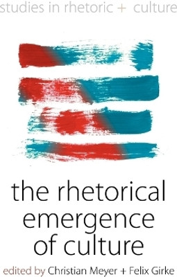 The Rhetorical Emergence of Culture(English, Hardcover, unknown)