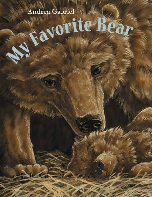 My Favorite Bear(English, Paperback, Gabriel Andrea)