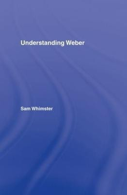 Understanding Weber(English, Hardcover, Whimster Sam)