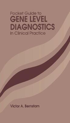 Pocket Guide to Gene Level Diagnostics in Clinical Practice(English, Paperback, Bernstam Victor A.)