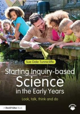 Starting Inquiry-based Science in the Early Years(English, Paperback, Dale Tunnicliffe Sue)