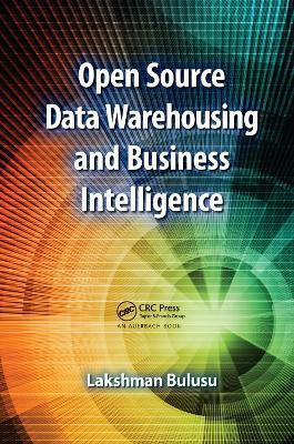 Open Source Data Warehousing and Business Intelligence(English, Paperback, Bulusu Lakshman)