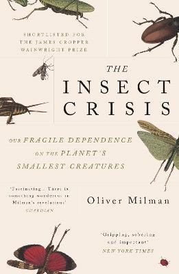 The Insect Crisis(English, Paperback, Milman Oliver)