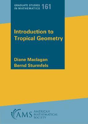 Introduction to Tropical Geometry(English, Paperback, Maclagan Diane)