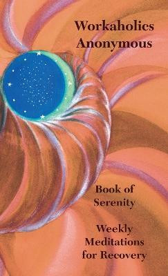 Workaholics Anonymous Book of Serenity(English, Paperback, unknown)