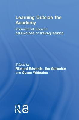 Learning Outside the Academy(English, Paperback, unknown)