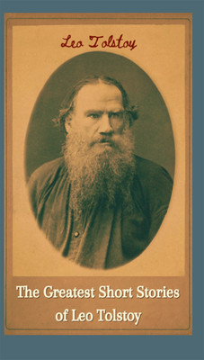 The Greatest Short Stories of Leo Tolstoy (Deluxe Hardbound Edition)(English, Hardcover, Tolstoy Leo)
