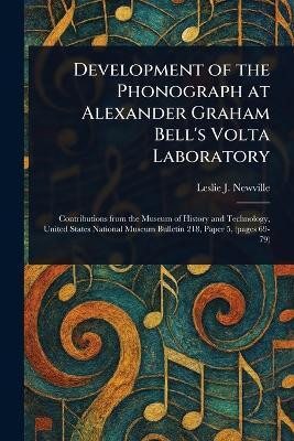 Development of the Phonograph at Alexander Graham Bell's Volta Laboratory(English, Paperback, Newville)