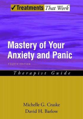 Mastery of Your Anxiety and Panic(English, Paperback, Craske Michelle G.)