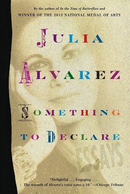 Something to Declare(English, Paperback, Alvarez Julia)