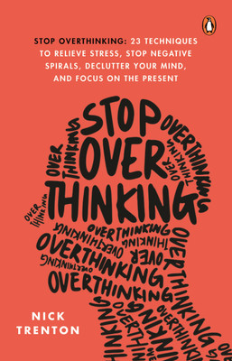 Stop Overthinking(English, Paperback, Trenton Nick)