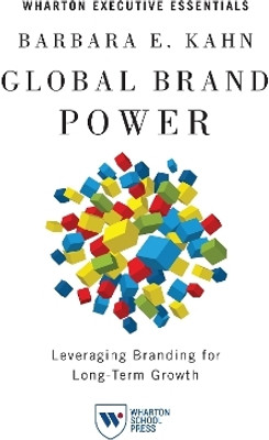 Global Brand Power(English, Electronic book text, Kahn Barbara E.)