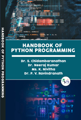 HANDBOOK OF PYTHON PROGRAMMING(Paperback, Dr. S. Chidambaranathan, Dr. Neeraj Kumar, Ms. K. Nivitha, Dr. P. V. Ravindranath.)