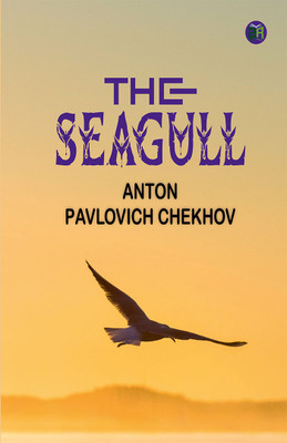 The Seagull(Paperback, Anton Pavlovich Chekhov)