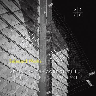 Adrian Smith + Gordon Gill Architecture, 2006-2021(English, Hardcover, Adrian Smith + Gordon Gill Architecture)