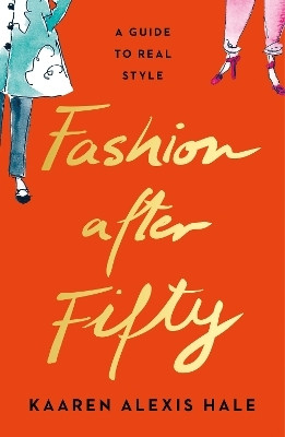 Fashion After Fifty (New Edition)(English, Paperback, Alexis Hale Kaaren)