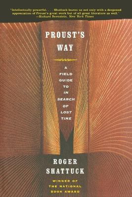 Proust's Way(English, Paperback, Shattuck Roger)
