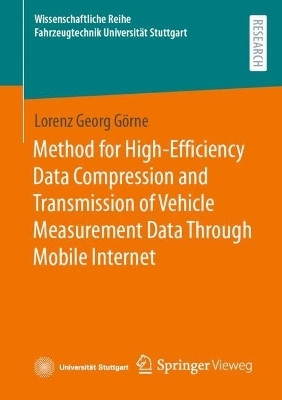 Method for High-Efficiency Data Compression and Transmission of Vehicle Measurement Data Through Mobile Internet(English, Paperback, Goerne Lorenz Georg)