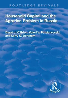 Household Capital and the Agrarian Problem in Russia(English, Paperback, O'Brien David)