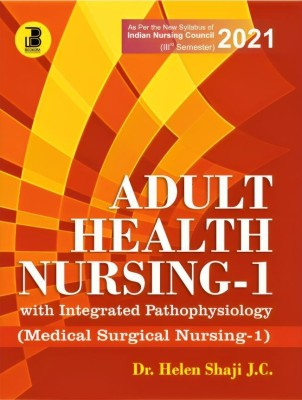 Adult Health Nursing (Vol-I) with Integrated Pathophysiology(Paperback, Dr. Helen Shaji J.C)