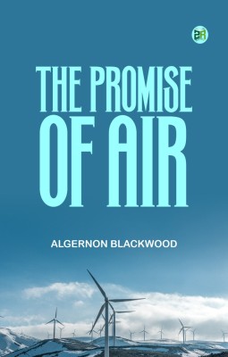 The Promise of Air(Paperback, Algernon Blackwood)