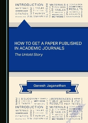 How to Get a Paper Published in Academic Journals(English, Hardcover, Jaganathan Ganesh)