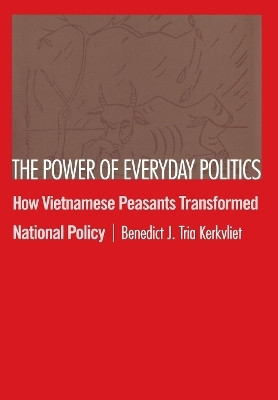 The Power of Everyday Politics(English, Electronic book text, Kerkvliet Benedict J. Tria)