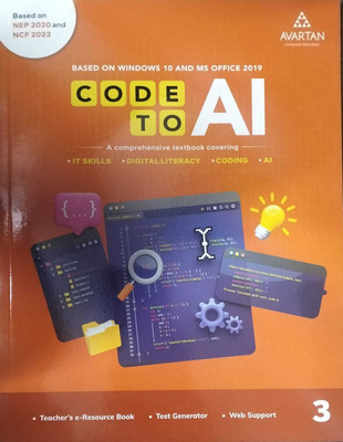 Avartan Code To AI Class 3 Based on window 10 and MS Office 2019(Paperback, AVARTAN)