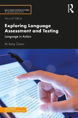 Exploring Language Assessment and Testing(English, Paperback, Green Anthony)