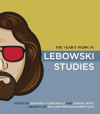 The Year's Work in Lebowski Studies(English, Paperback, unknown)