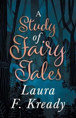 A Study of Fairy Tales(English, Paperback, Kready Laura F)