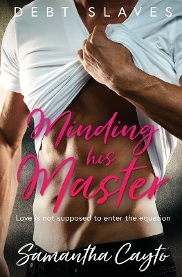 Minding his Master(English, Paperback, Cayto Samantha)