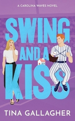Swing and a Kiss(English, Paperback, Gallagher Tina)