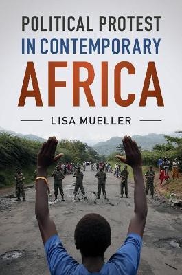 Political Protest in Contemporary Africa(English, Paperback, Mueller Lisa)