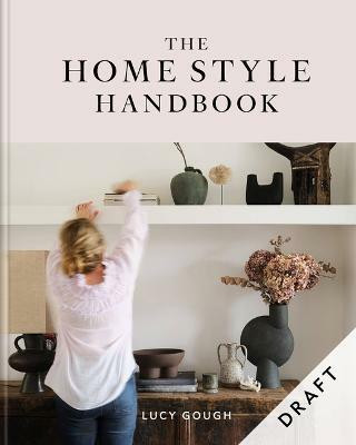 The Home Style Handbook(English, Hardcover, Gough Lucy)