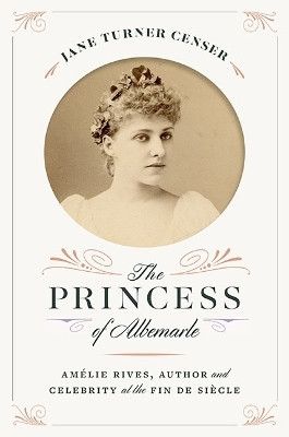 The Princess of Albemarle(English, Hardcover, Censer Jane Turner)