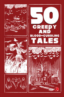 50 Creepy and Blood-Curdling Tales(English, Paperback, Cutler James)