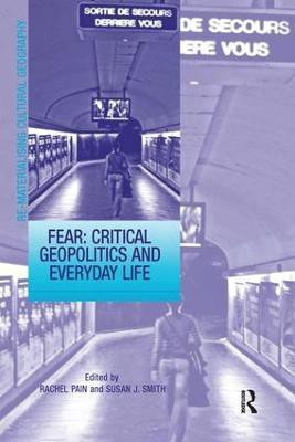 Fear: Critical Geopolitics and Everyday Life(English, Paperback, Smith Susan J.)