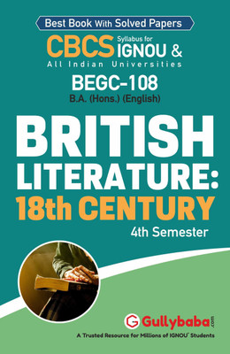 Gullybaba IGNOU 4th Semester CBCS BA Honours (Latest Edition) BEGC-108 British Literature:18th Century in English IGNOU Help Book with Solved Sample Papers (Paperback, Gullybaba.com Panel)(Paperback, Gullybaba.com Panel)