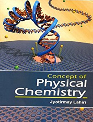 Concept of Physical Chemistry(English, Paperback, Lahiri J)