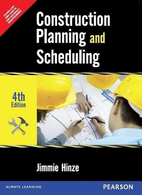Construction Planning and Scheduling 4 Edition(English, Paperback, Hinze Jimmie W.)