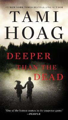 Deeper Than the Dead(English, Paperback, Hoag Tami)