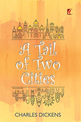 A Tail of two cities(English, Hardcover, Dickens Charles)